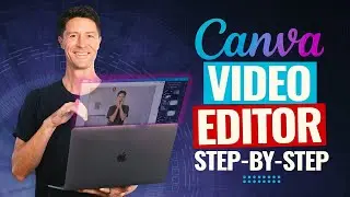 Canva Video Editor - COMPLETE Canva Tutorial For Beginners!