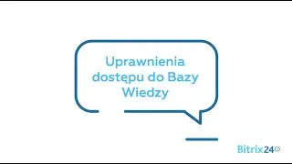 Uprawnienia dostępu do Bazy Wiedzy