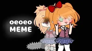 oeoeo meme \\Elizabeth Afton//FNAF(AFTON FAMILY) not original