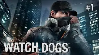 Twitch Livestream | Watch Dogs Part 1 [Xbox One]