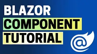 Blazor Tutorial 2025 | Blazor Component Tutorial for Beginners