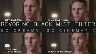 A Study of Diffusion Filters - H&Y Black Mist vs Black Pro Mist vs Hollywood Black Magic