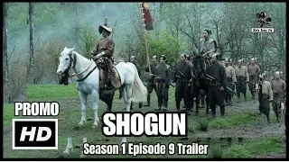 Shogun Season 1 Episode 9 Trailer Breakdown | Theories And What To Expect