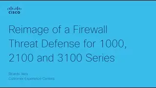 Reimage Cisco FTD on 1000, 2100, and 3100 Series | Full Walkthrough & Best Practices