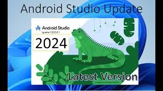 How to update android studio to latest version | 2024