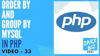 #33 Order by and group by in sql example | PHP Tutorial | Learn PHP Programming | PHP for Beginners