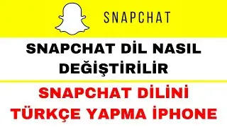 Snapchat Dil Değiştirme - Snapchat Dil Değiştirme İphone Türkçe