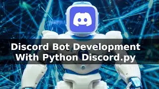 Python Discord Bot Development Guide - Use PIP Discord.py Package To Build Bot in 2023