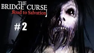 The Bridge Curse Road to Salvation - Gameplay - Part 2