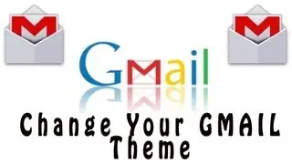 How To Change Your Gmail Theme and Background - Gmail Tutorial