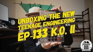 Unboxing The Teenage Engineering EP-133 K.O. II