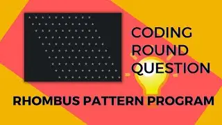 Rhombus Pattern Program | Asked In Coding Rounds