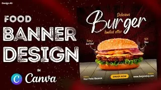 Third Food Banner Design in Canva | Design 3 | Graphic Designing with 