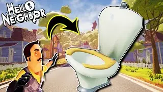 The Neighbor is a TOILET | Hello Neighbor Mod