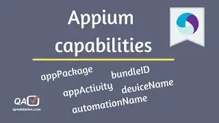 Appium capabilities | appPackage Activity | bundleID