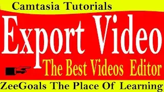 How to Export video In Camtasia studio |Export video In Camtasia studio| Zeegoals Tutorials