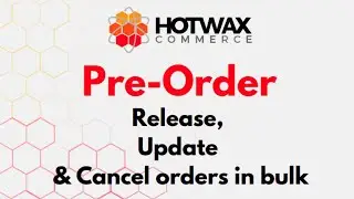 Pre-Order | Release, Update and Cancel orders in bulk