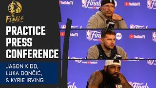 Jason Kidd, Luka Dončić, & Kyrie Irving | Practice Press Conference | 06/11/24