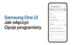 Jak włączyć Opcje programisty w Samsung One UI