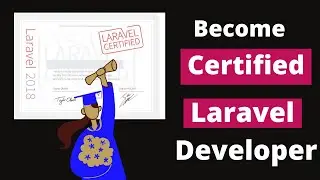 Become the Certified Laravel Developer and boost your career | Laravel certificate