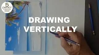 Benefits of Drawing Vertically