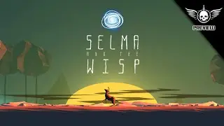 Selma and the Wisp | Game Preview | XboxOneX