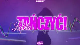 ROTARY - Lubiła TAŃCZYĆ! (WiT_kowski Bootleg)