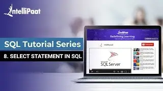 Select Statement in SQL | SQL Statements | Select Distinct Statement in SQL | Intellipaat