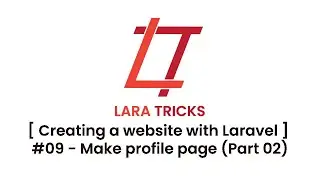 [ Creating a website with Laravel ] #09 - Make profile page (Part 02)