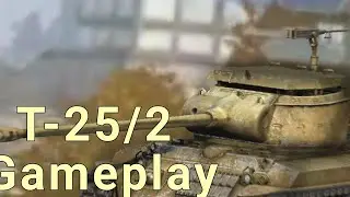 T-25/2 • 4 KILLS • 3K DAMAGE (WOT Blitz)