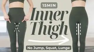 15min Inner Thighs Fat Burner (No Jump, Squat, Lunge) | Get Thigh Gap & Burn Extra Thighs Fat