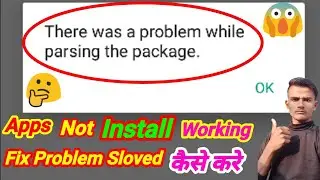 🔥How to fix parse error there was a problem parsing the package while installing android apps 2022🔥