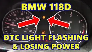 BMW 118D DTC Light On & Losing Power