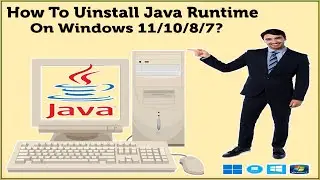 How To Uninstall Java Runtime Environment From Windows 11/10/8/7 With  Cache/Registry Key/Junk Data?