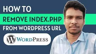 How To Remove Index Php From URL In WordPress 2024 | Hide Index Php From URL