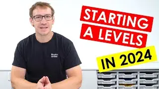 Starting A Levels in 2024  - My Last Minute Advice