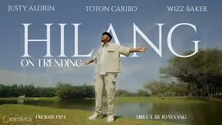 Hilang - Justy Aldrin ft Wizz Baker & Toton Caribo [OFFICIAL MUSIC VIDEO]