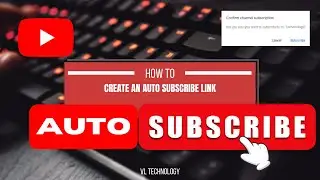 How to create an auto subscribe link on Youtube