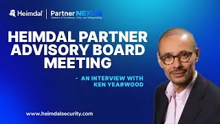 Heimdal Partner Advisory Board Day | An Interview with Ken Yearwood