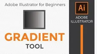 How to use the Gradient Tool in Adobe Illustrator - Adobe Illustrator for Beginners