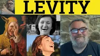 🔵 Levity Meaning - Levity Examples - Levitous Defined - Literary English