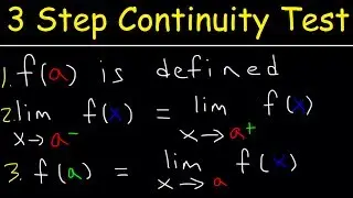 3 Step Continuity Test, Discontinuity, Piecewise Functions & Limits | Calculus