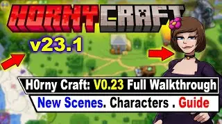 H0rny Craft: V23.1 Full Walkthrough [7 New Scenes + 1 Ending]