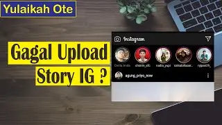 Instagram Tidak Bisa Upload Story / Cerita ? Begini Cara Mengatasinya