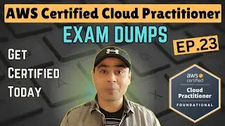 Part 23: AWS Cloud Practitioner Exam Dumps (2024) | Exam Tips | PDF #aws