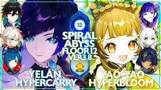 Yelan Hypercarry & YaoYao Hyperbloom | Spiral Abyss 3.8 - Floor 12 (Genshin impact)