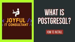 What is PostgreSQL? And How to Install it?