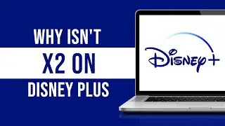 Why Isnt X2 On Disney Plus