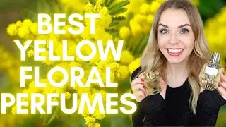 BEST YELLOW FLORAL PERFUMES EXPLAINED | Soki London