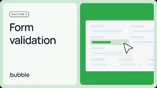 Form validation: Getting started with Bubble (Lesson 2.5)